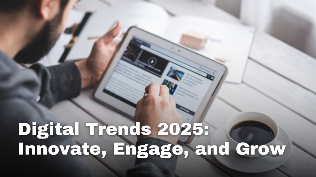 Digital Marketing Trends for 2025