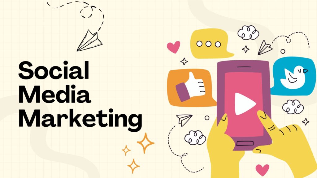 Social Media Marketing